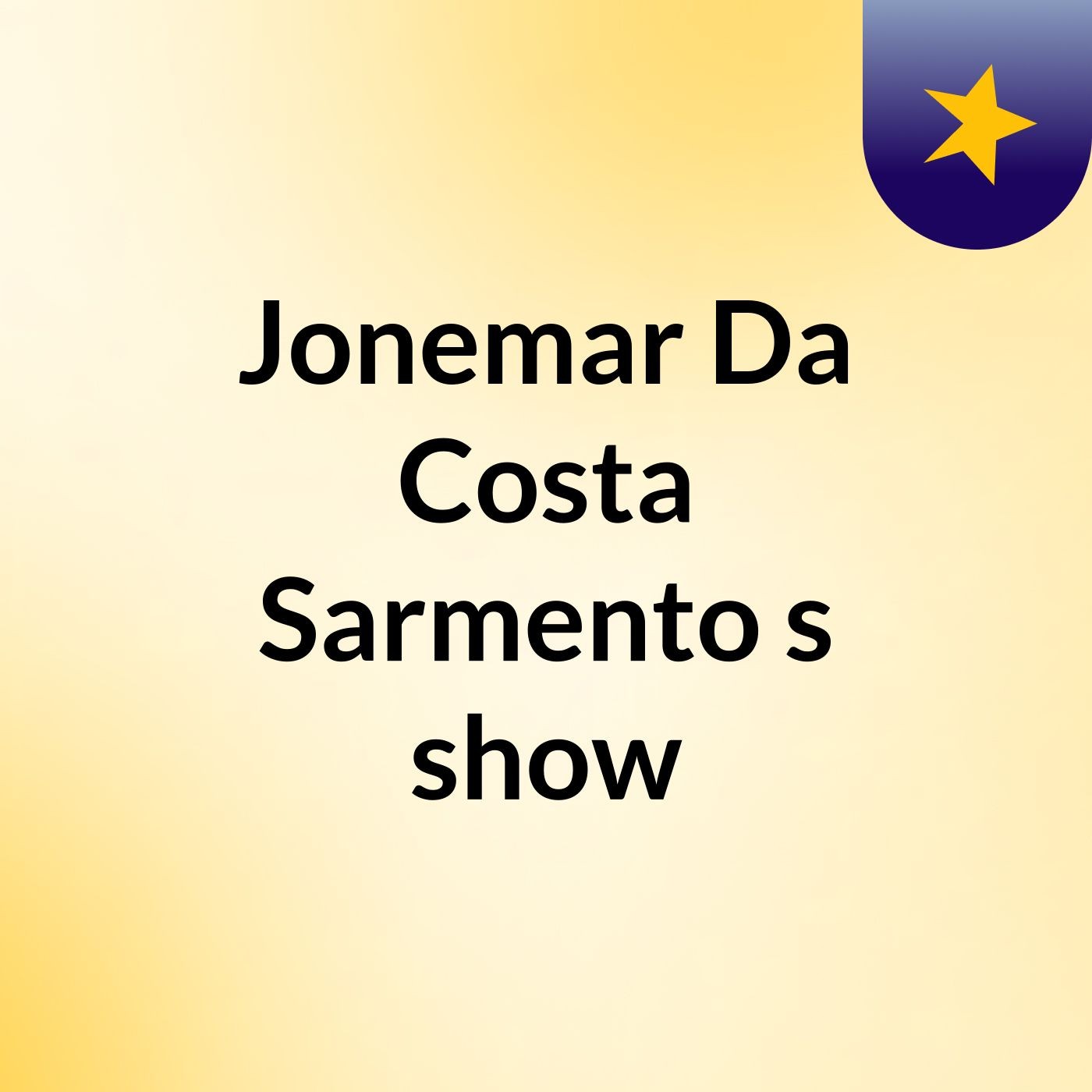 Jonemar Da Costa Sarmento's show