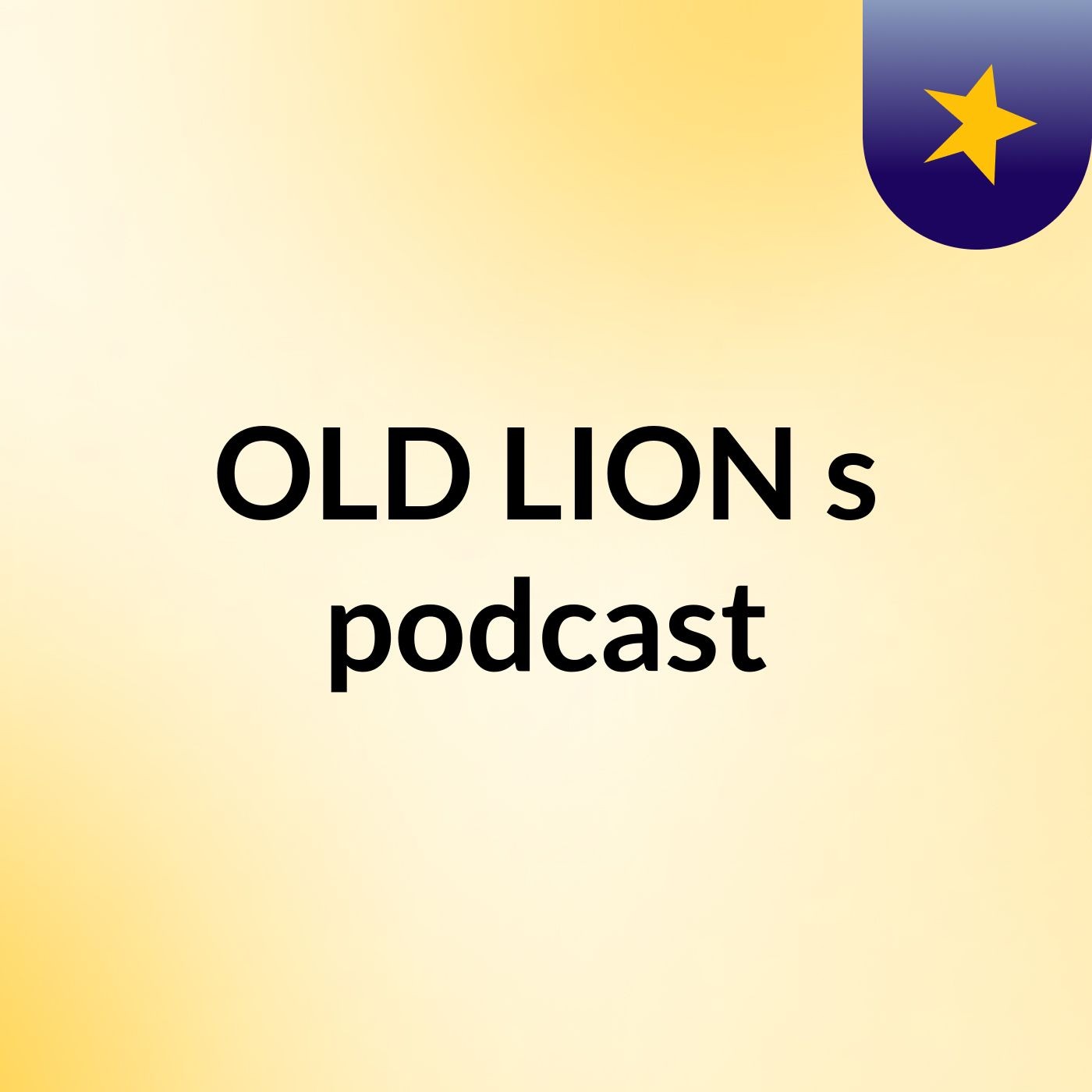 OLD LION's podcast