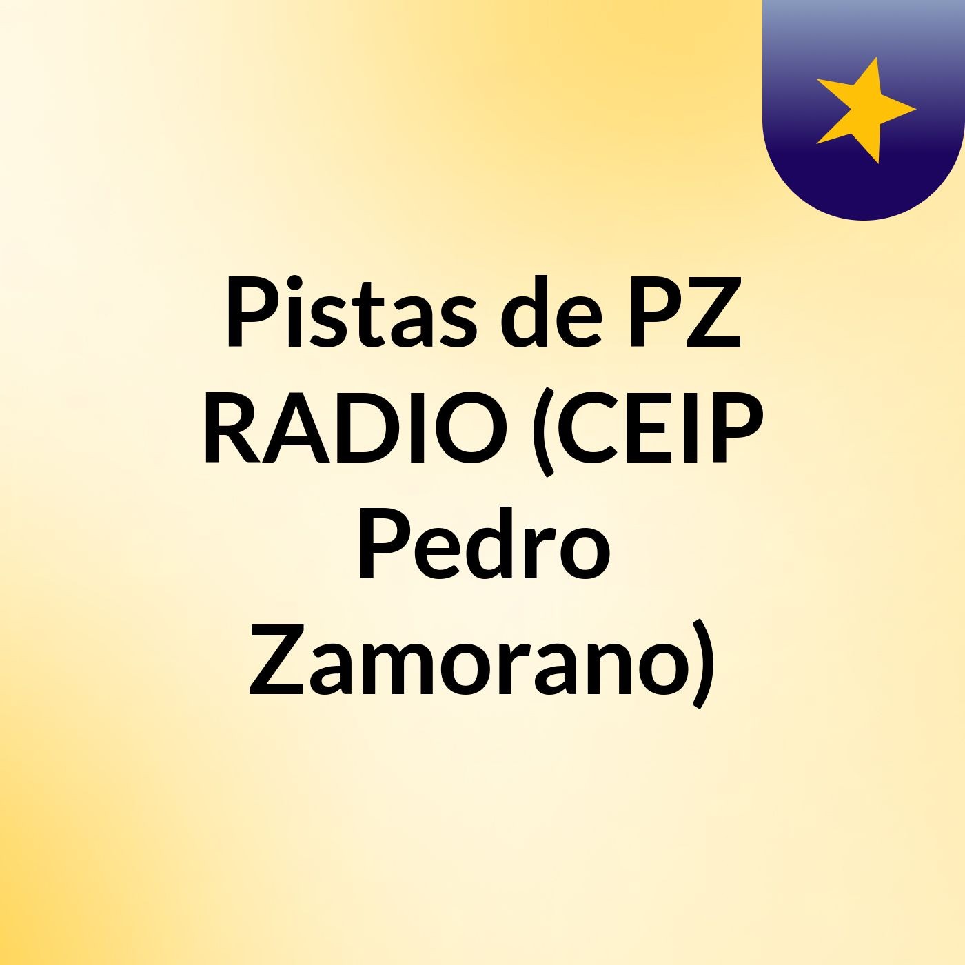 Pistas de PZ RADIO (CEIP Pedro Zamorano)