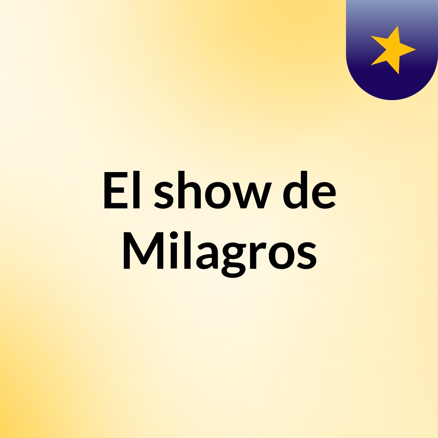 El show de Milagros
