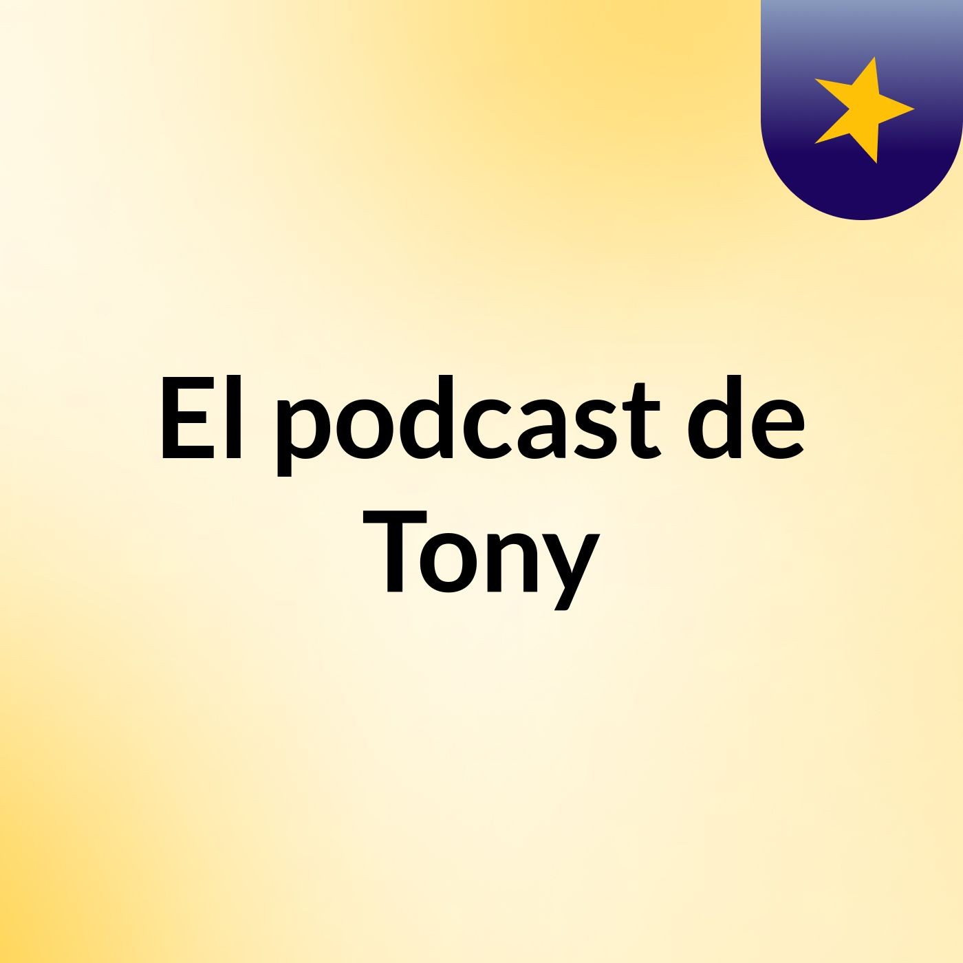 El podcast de Tony
