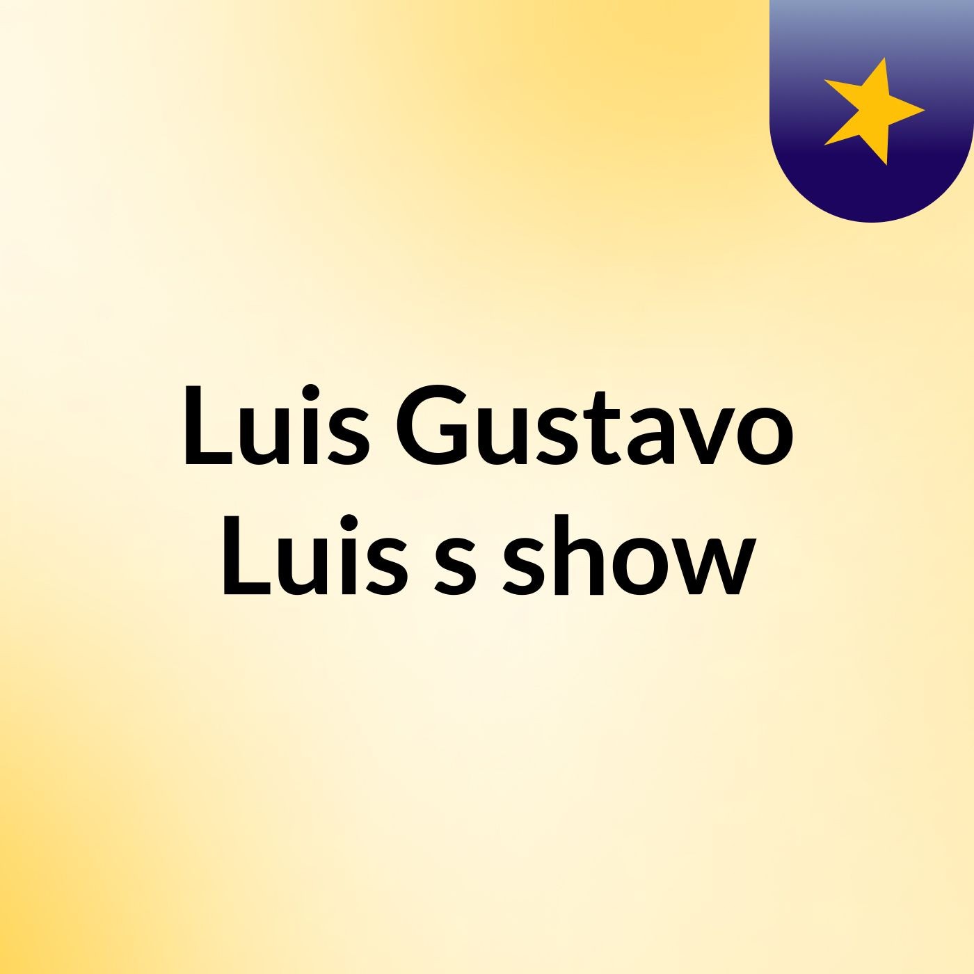 Luis Gustavo Luis's show
