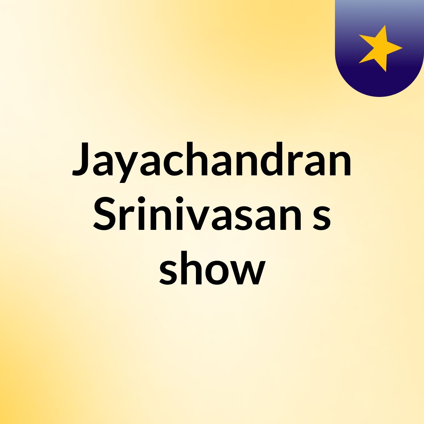 Jayachandran Srinivasan's show