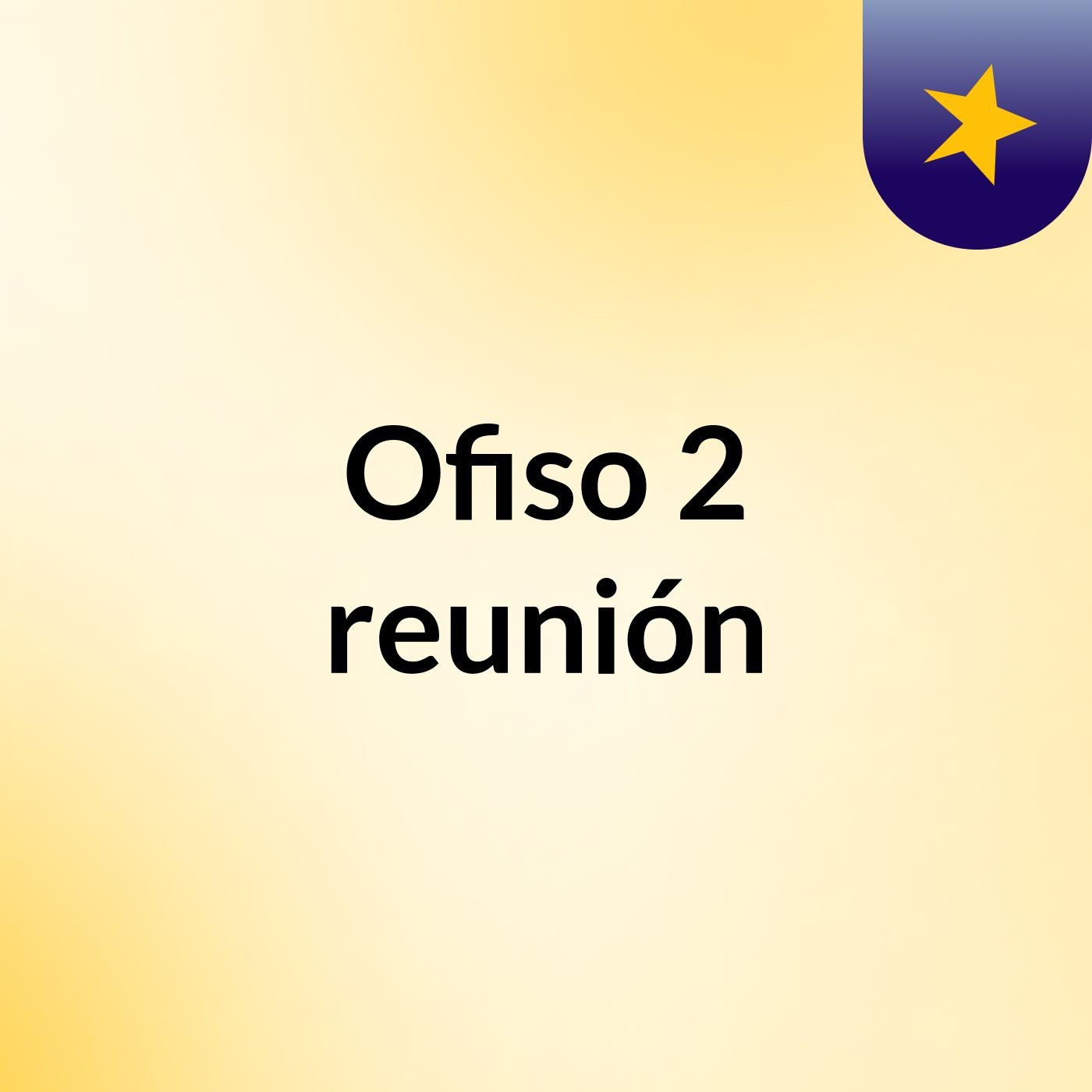 Ofiso 2 reunión