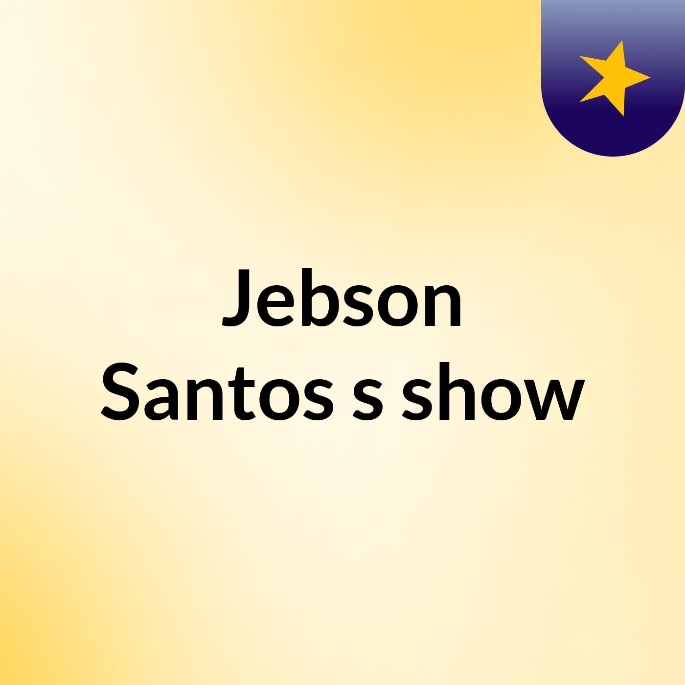 Jebson Santos's show