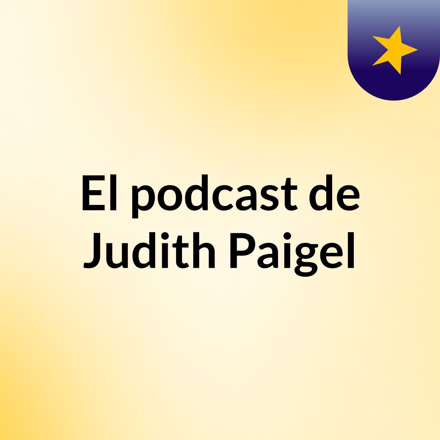 El podcast de Judith Paigel podcast artwork