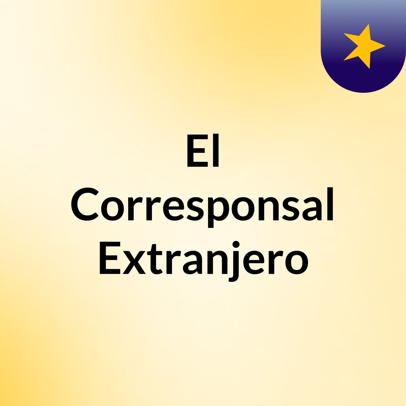 El Corresponsal Extranjero