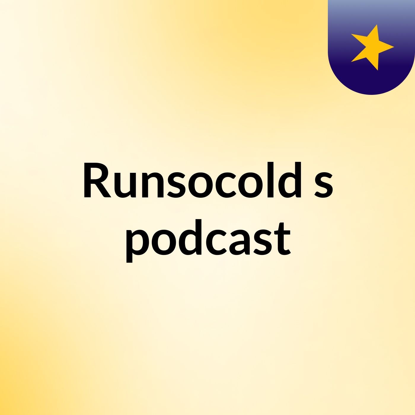 Runsocold's podcast