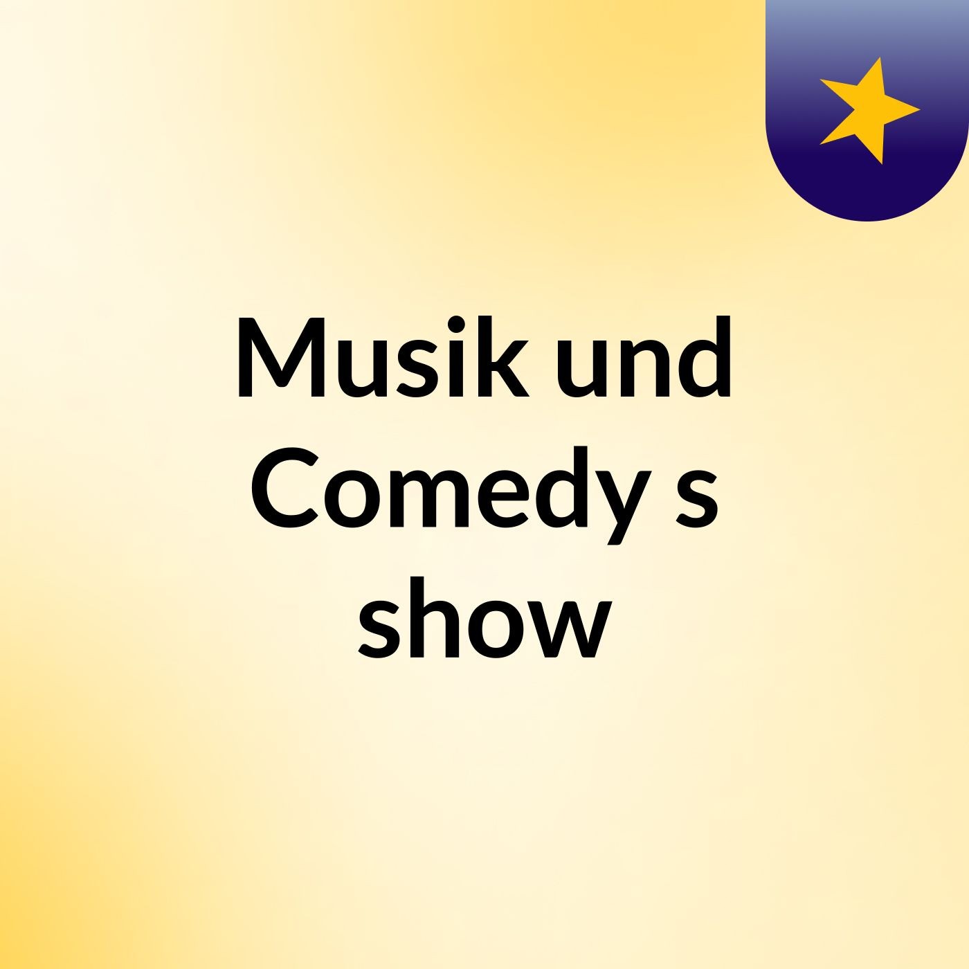 Musik und Comedy\'s show
