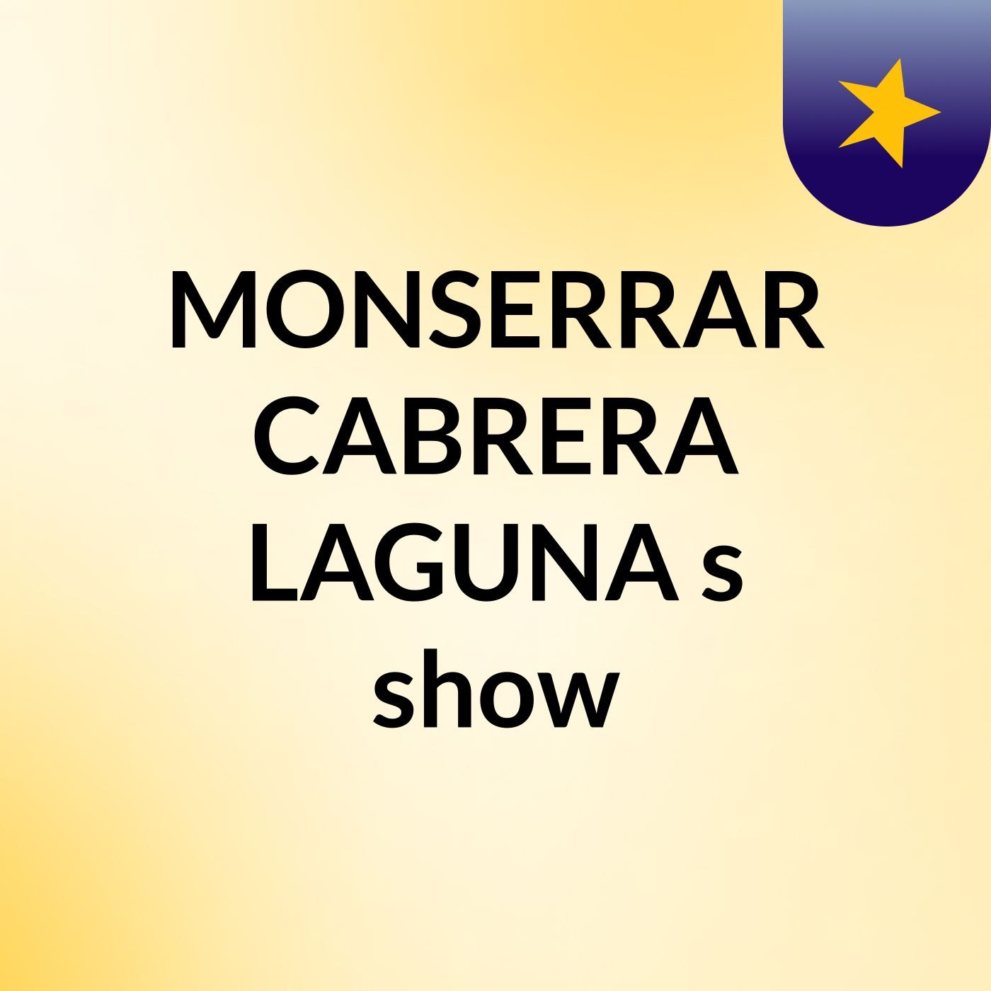 MONSERRAR CABRERA LAGUNA's show