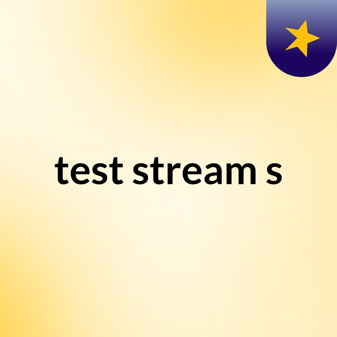 test stream s