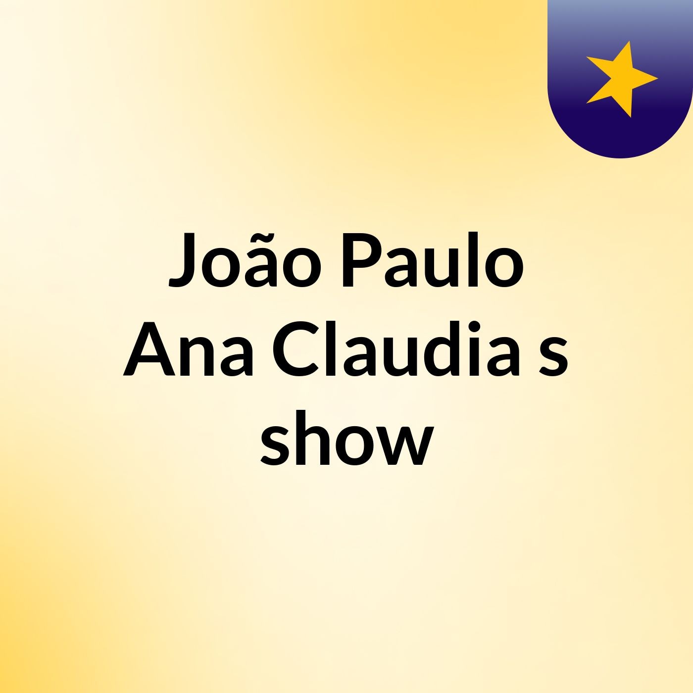 João Paulo Ana Claudia's show