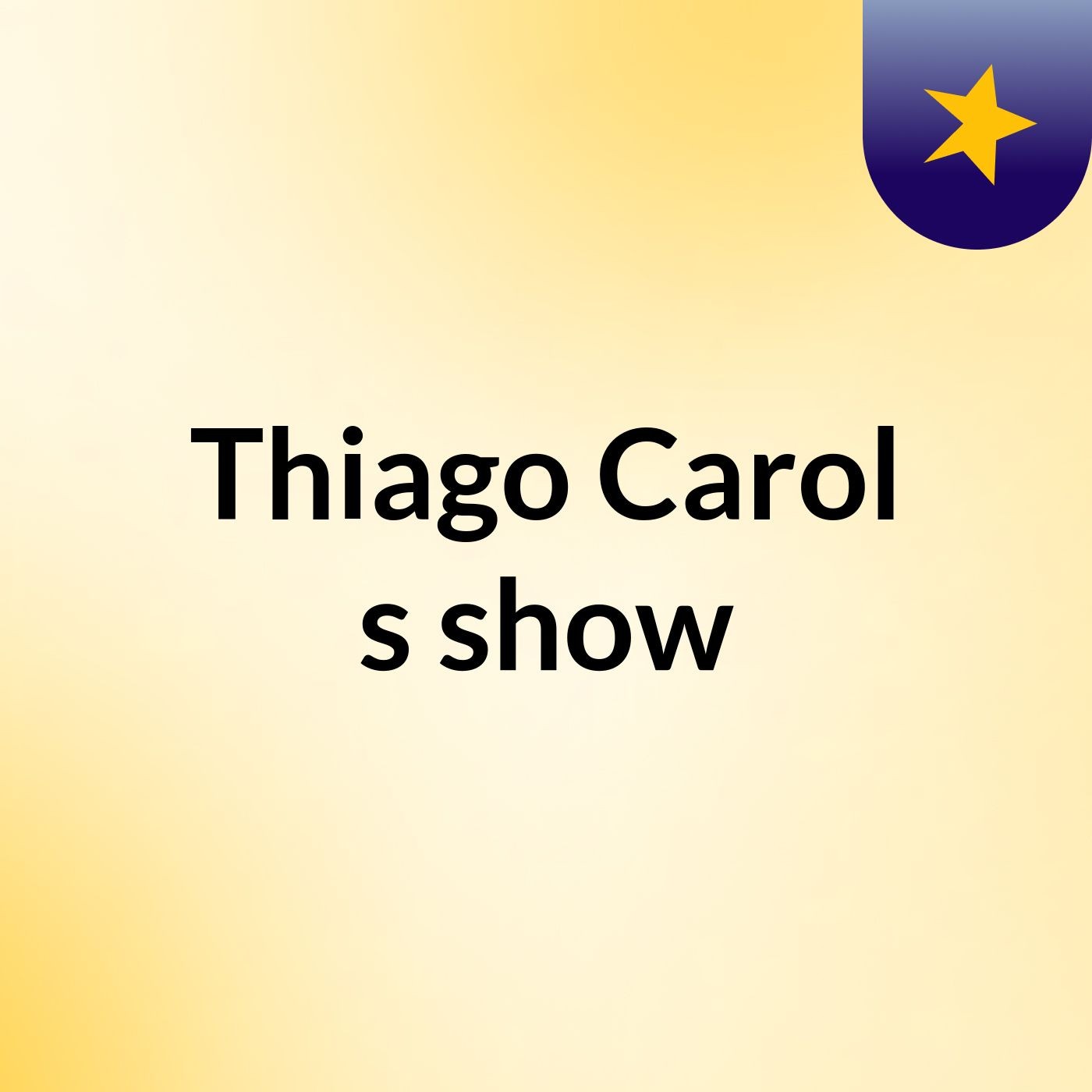 Thiago Carol's show