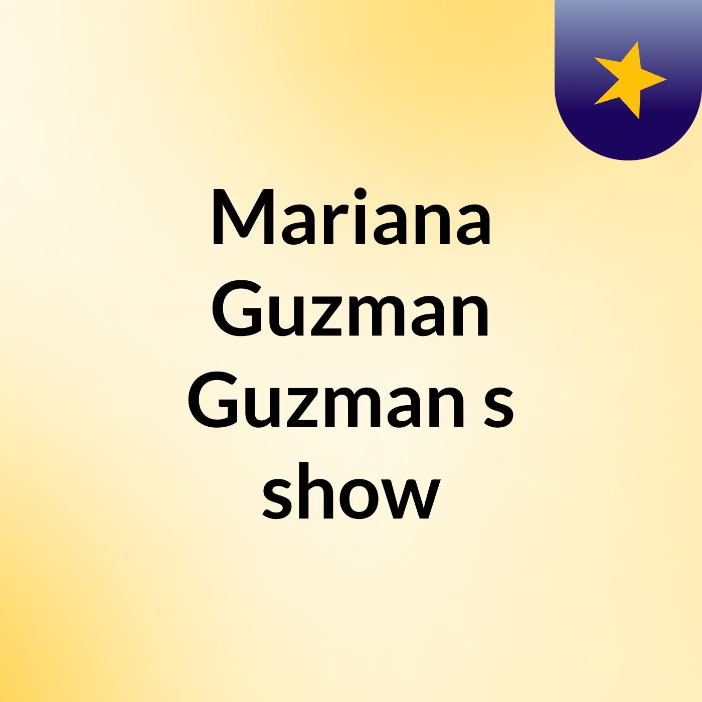 Mariana Guzman Guzman's show