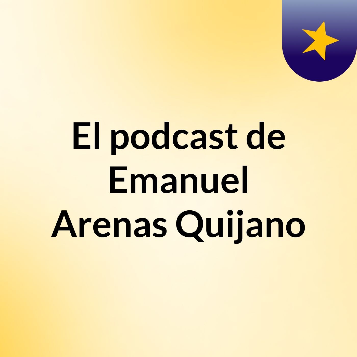 El podcast de Emanuel Arenas Quijano podcast artwork