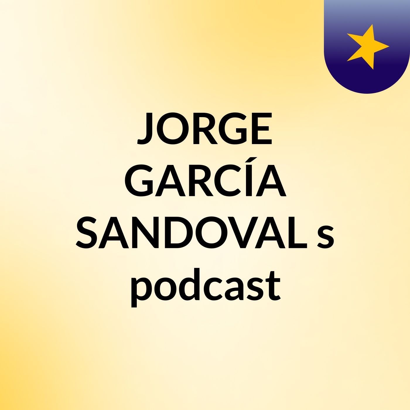 JORGE GARCÍA SANDOVAL's podcast