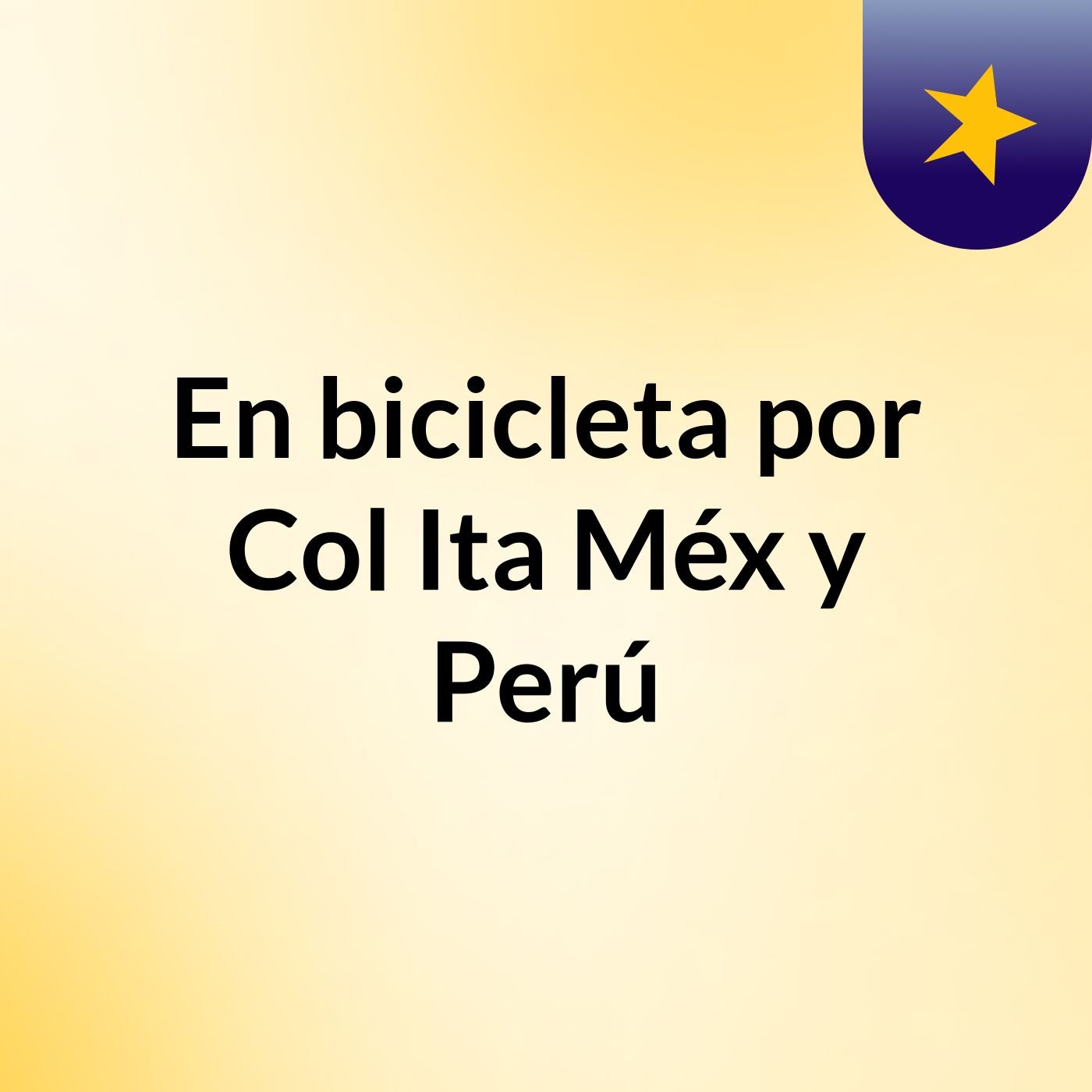 En bicicleta por Col, Ita, Méx y Perú