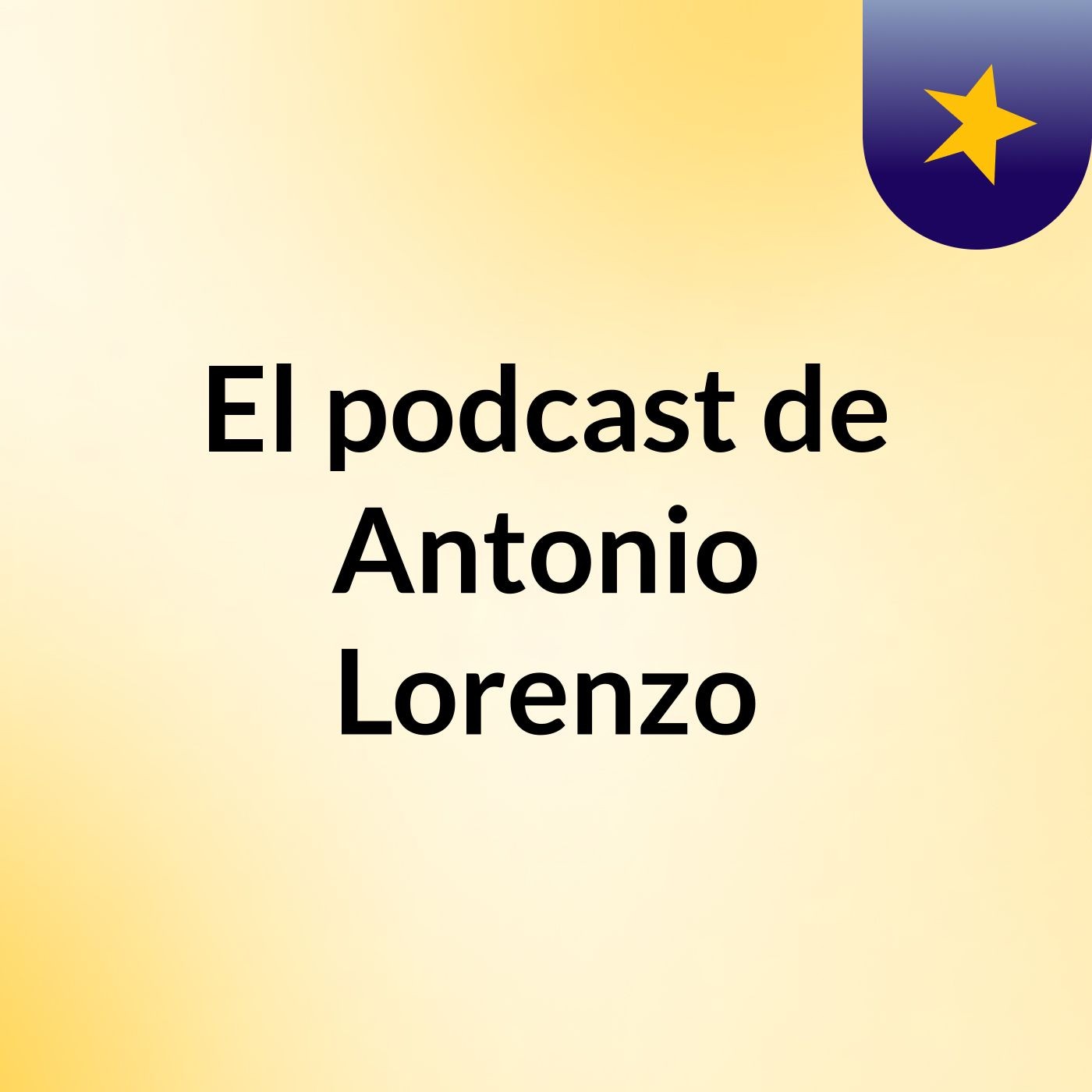 El podcast de Antonio Lorenzo