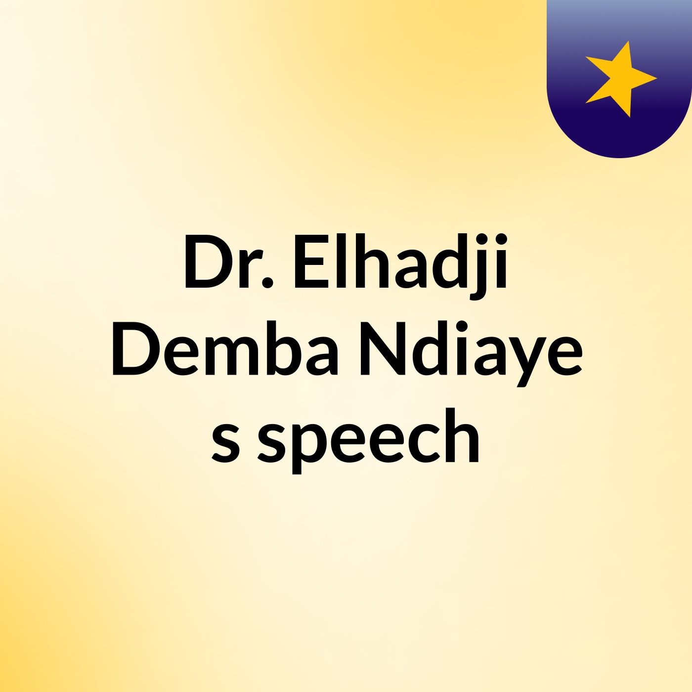 Dr. Elhadji Demba Ndiaye's speech