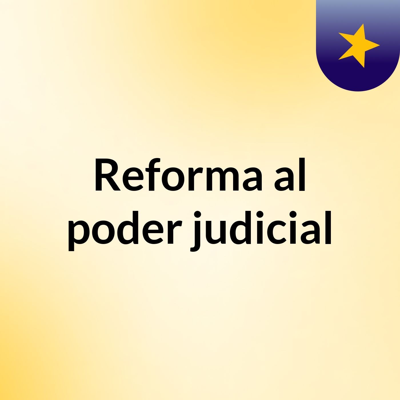 Reforma al poder judicial