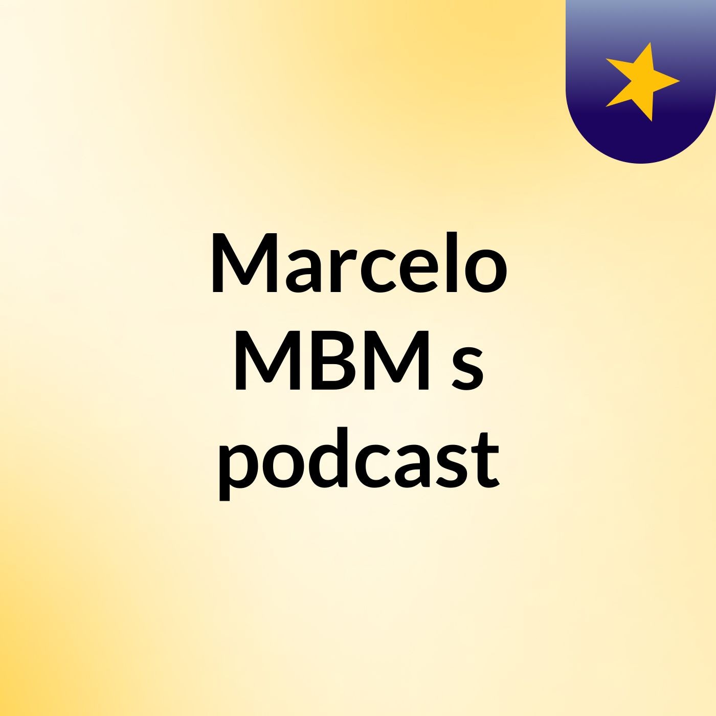 Marcelo MBM's podcast
