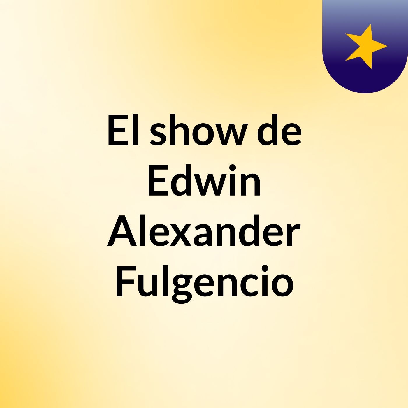 El show de Edwin Alexander Fulgencio