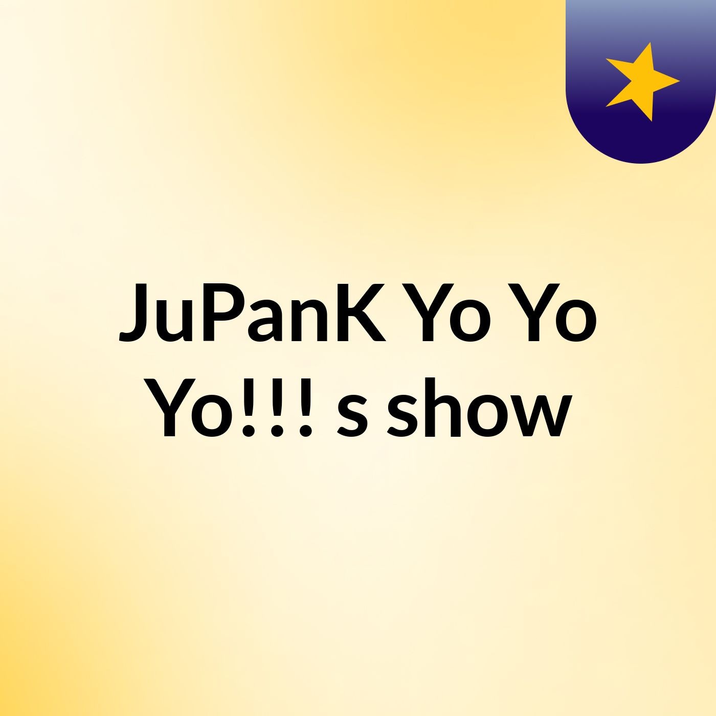 JuPanK Yo Yo Yo!!!'s show