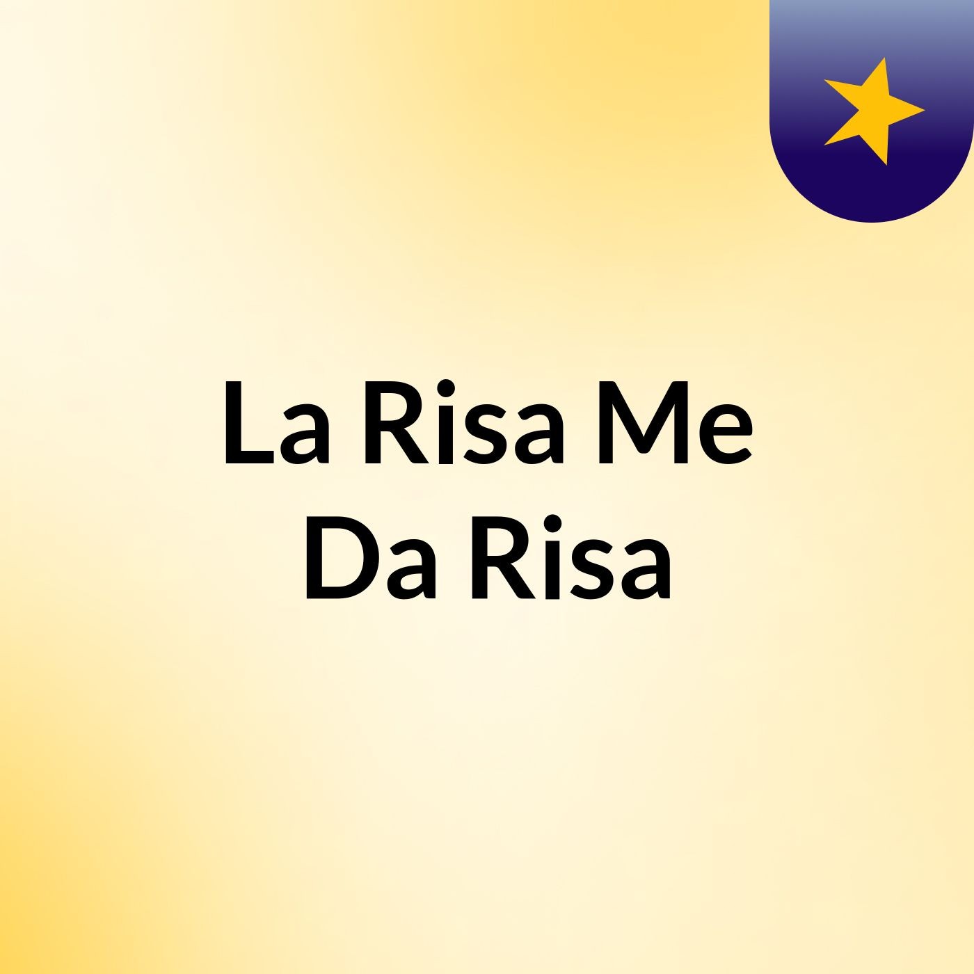 La Risa Me Da Risa