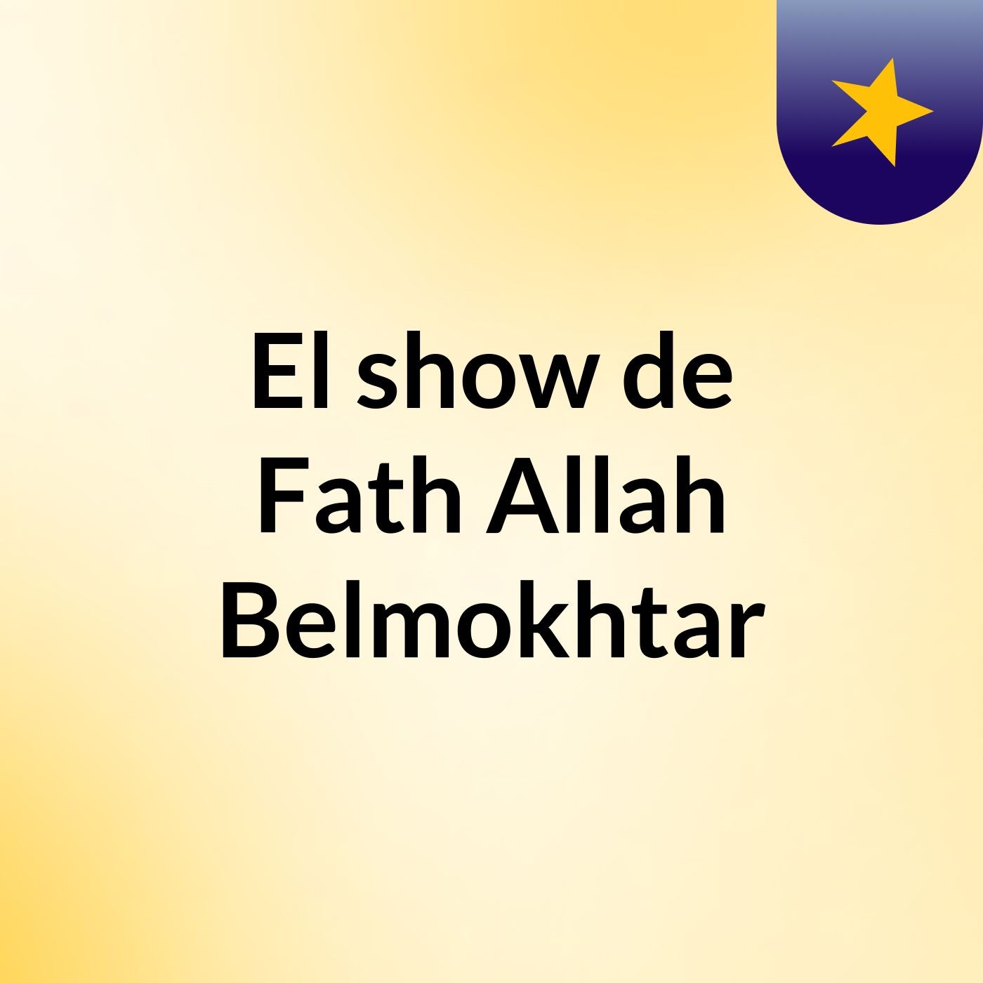 El show de Fath Allah Belmokhtar
