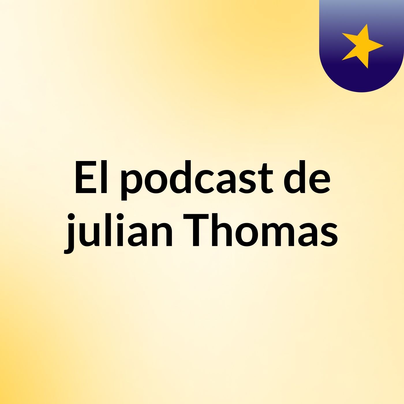 El podcast de julian Thomas podcast artwork