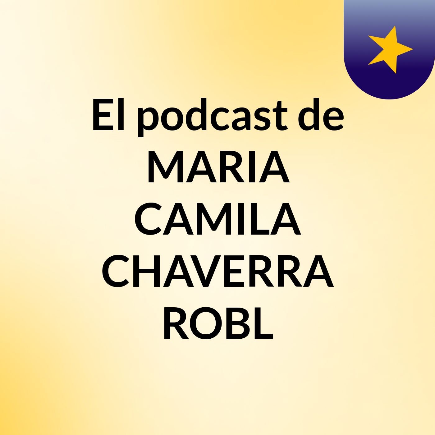 El podcast de MARIA CAMILA CHAVERRA ROBL podcast artwork