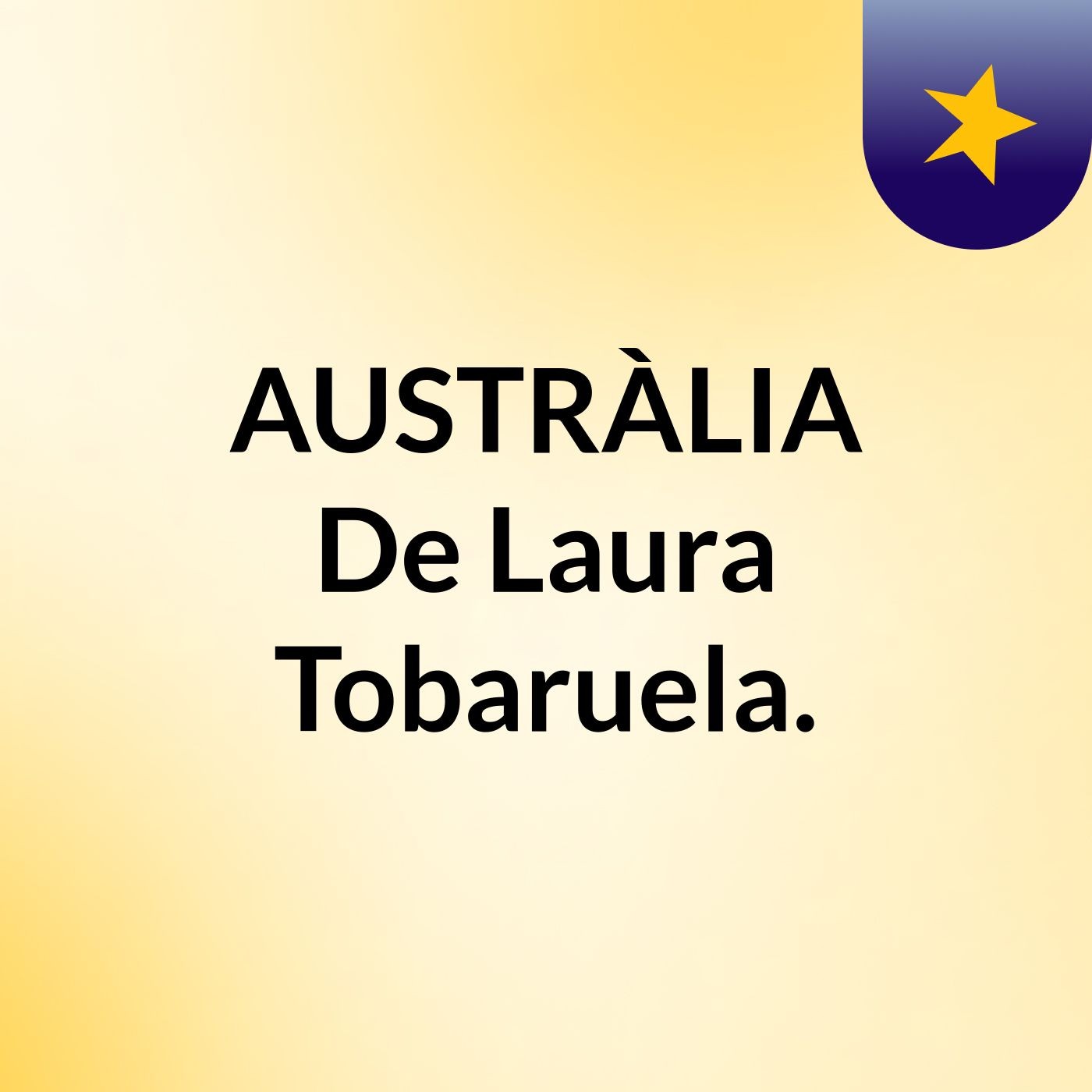 AUSTRÀLIA: De Laura Tobaruela.