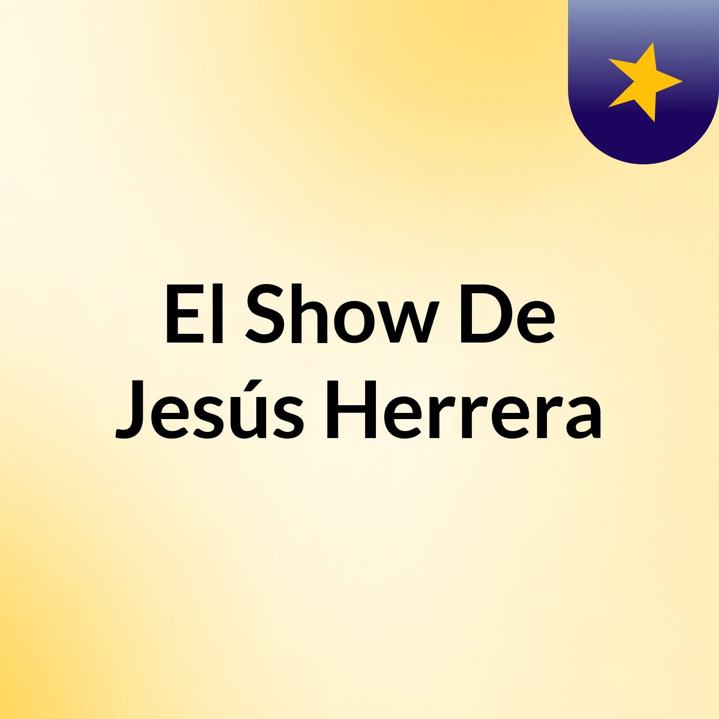 El Show De Jesús Herrera
