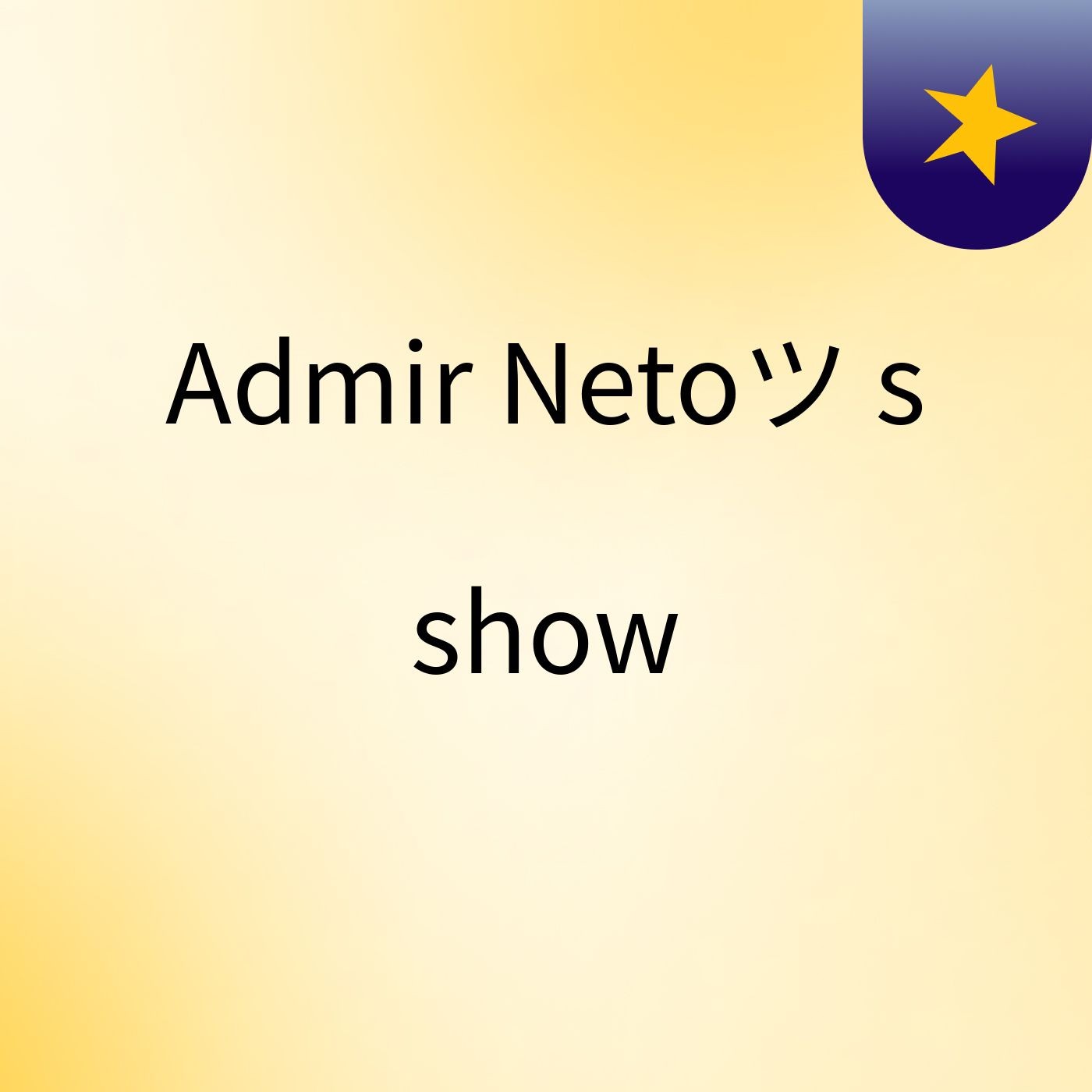 Admir Netoツ\'s show