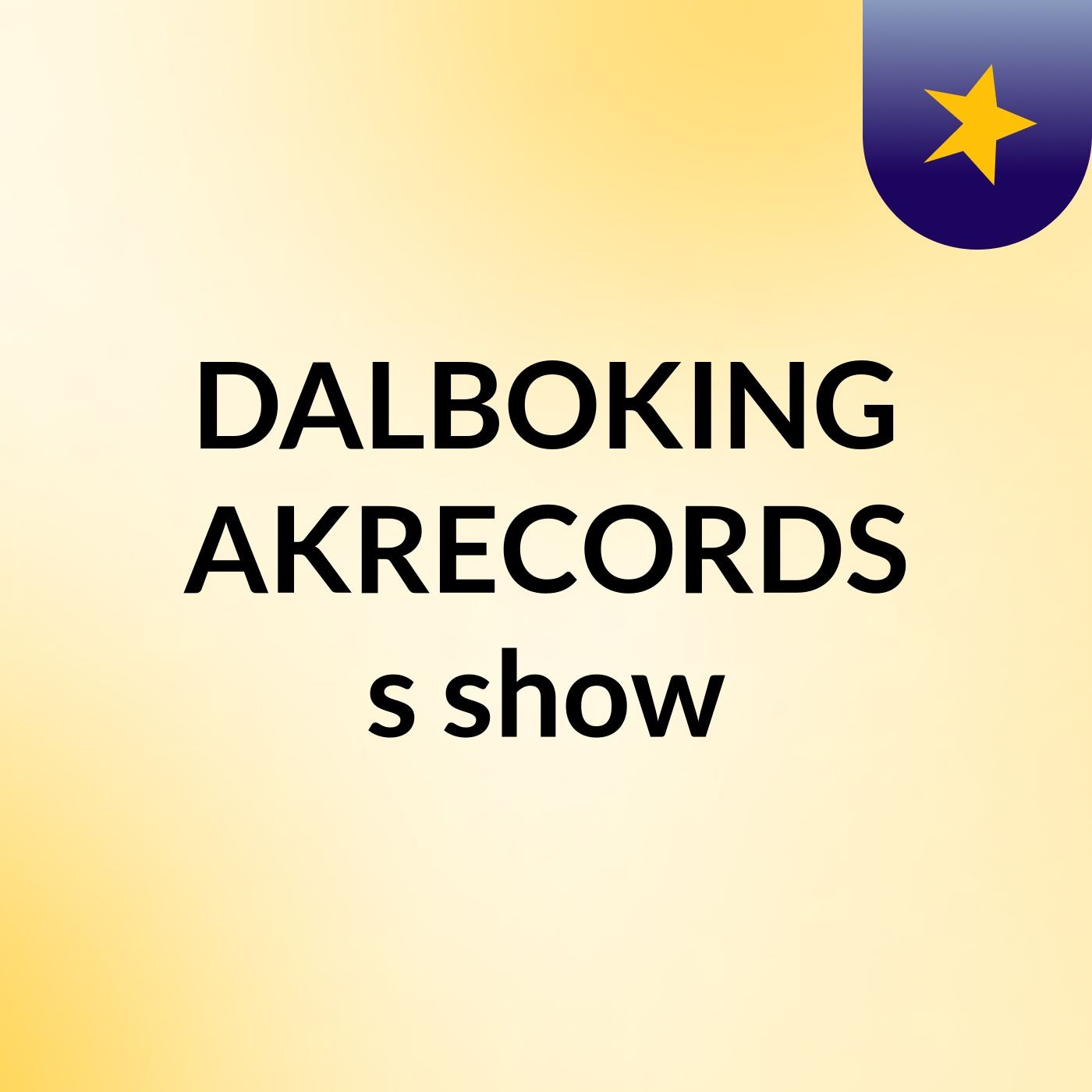 DALBOKING AKRECORDS's show