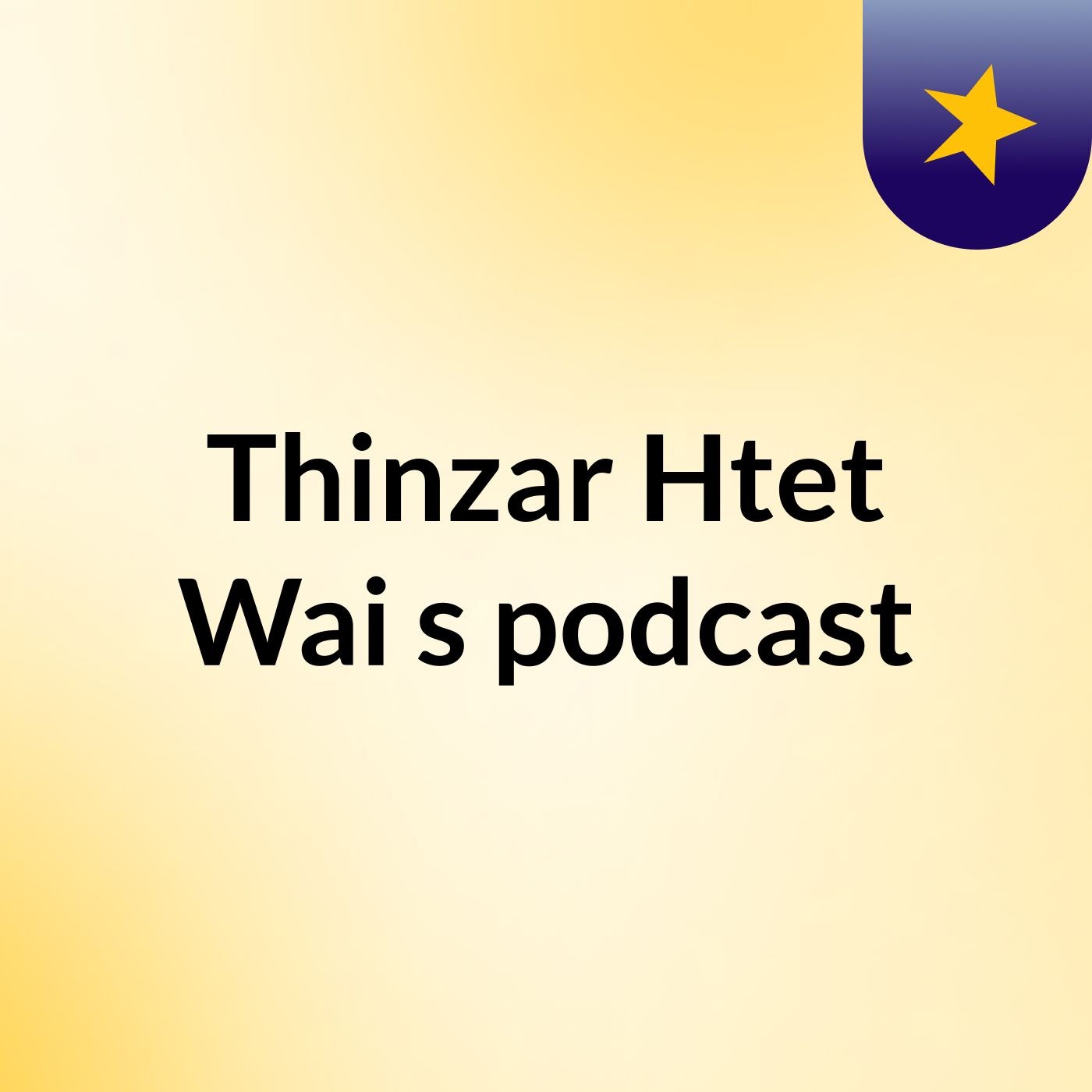 Thinzar Htet Wai's podcast