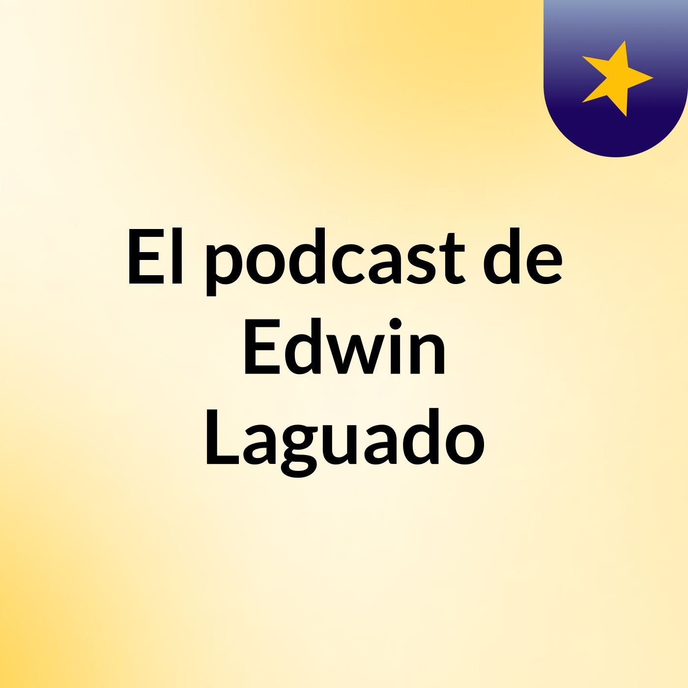 El podcast de Edwin Laguado podcast artwork