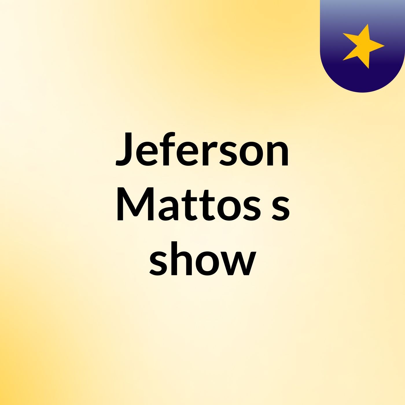 Jeferson Mattos's show