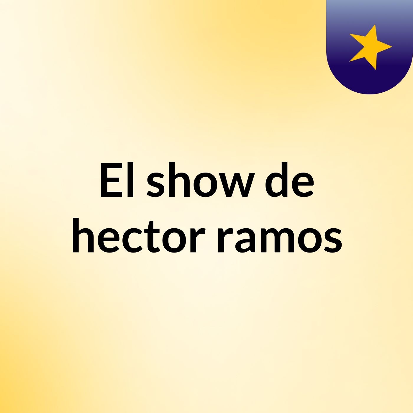 El show de hector ramos