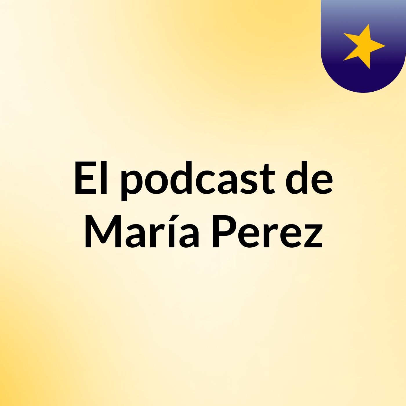 El podcast de María Perez