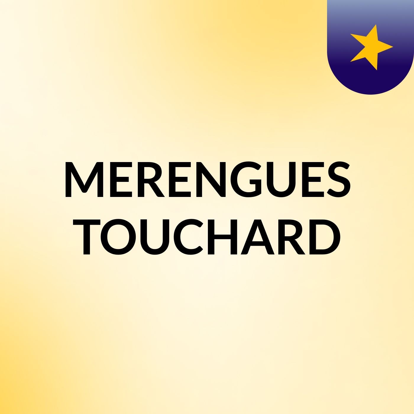 MERENGUES TOUCHARD