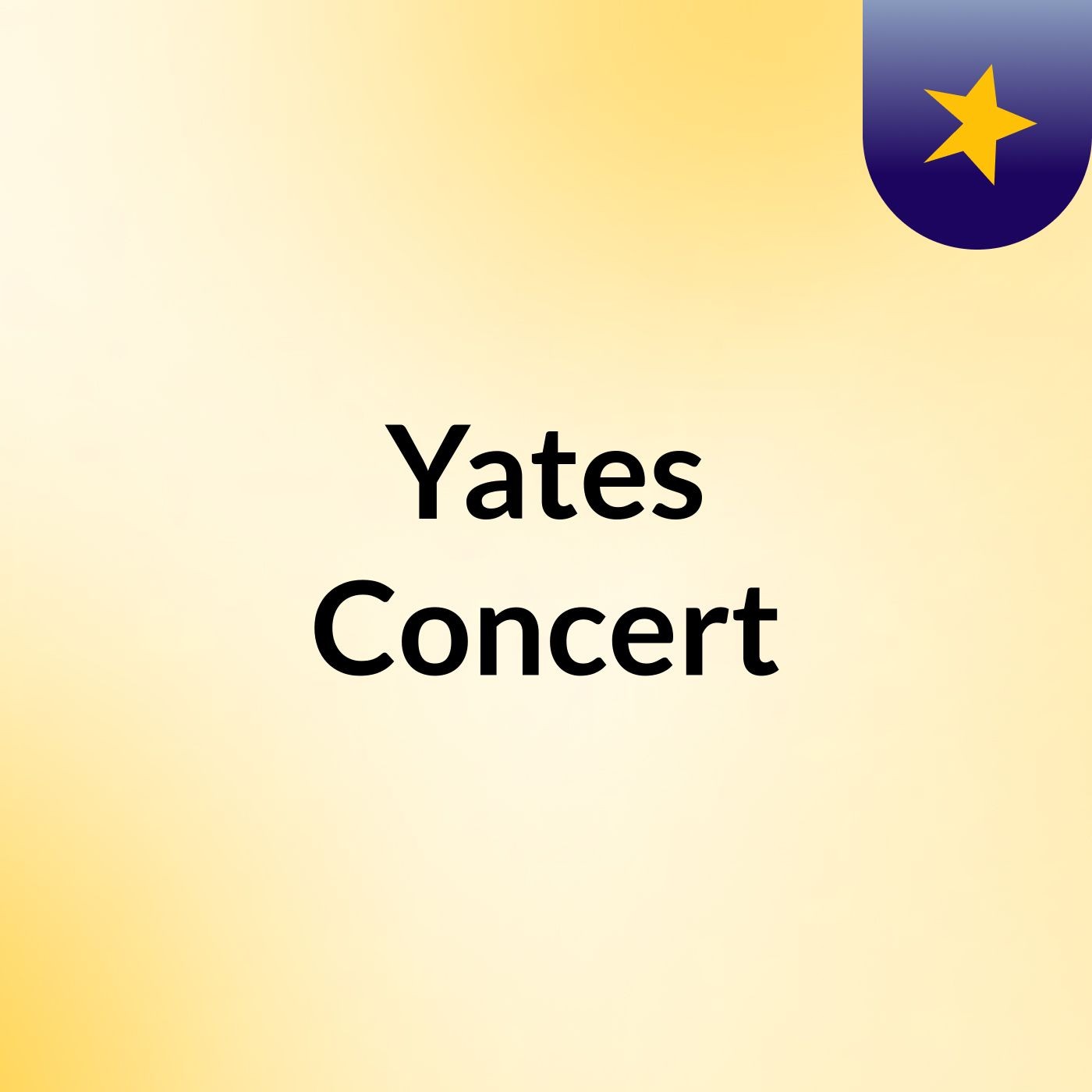 Yates Concert