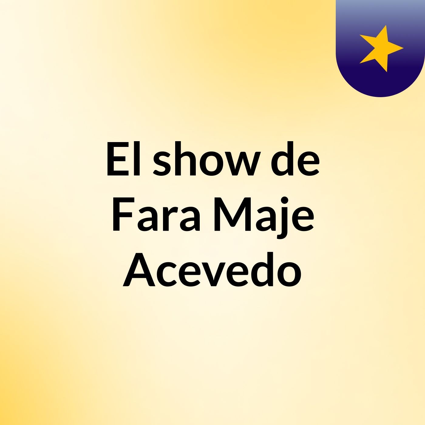 El show de Fara Maje Acevedo