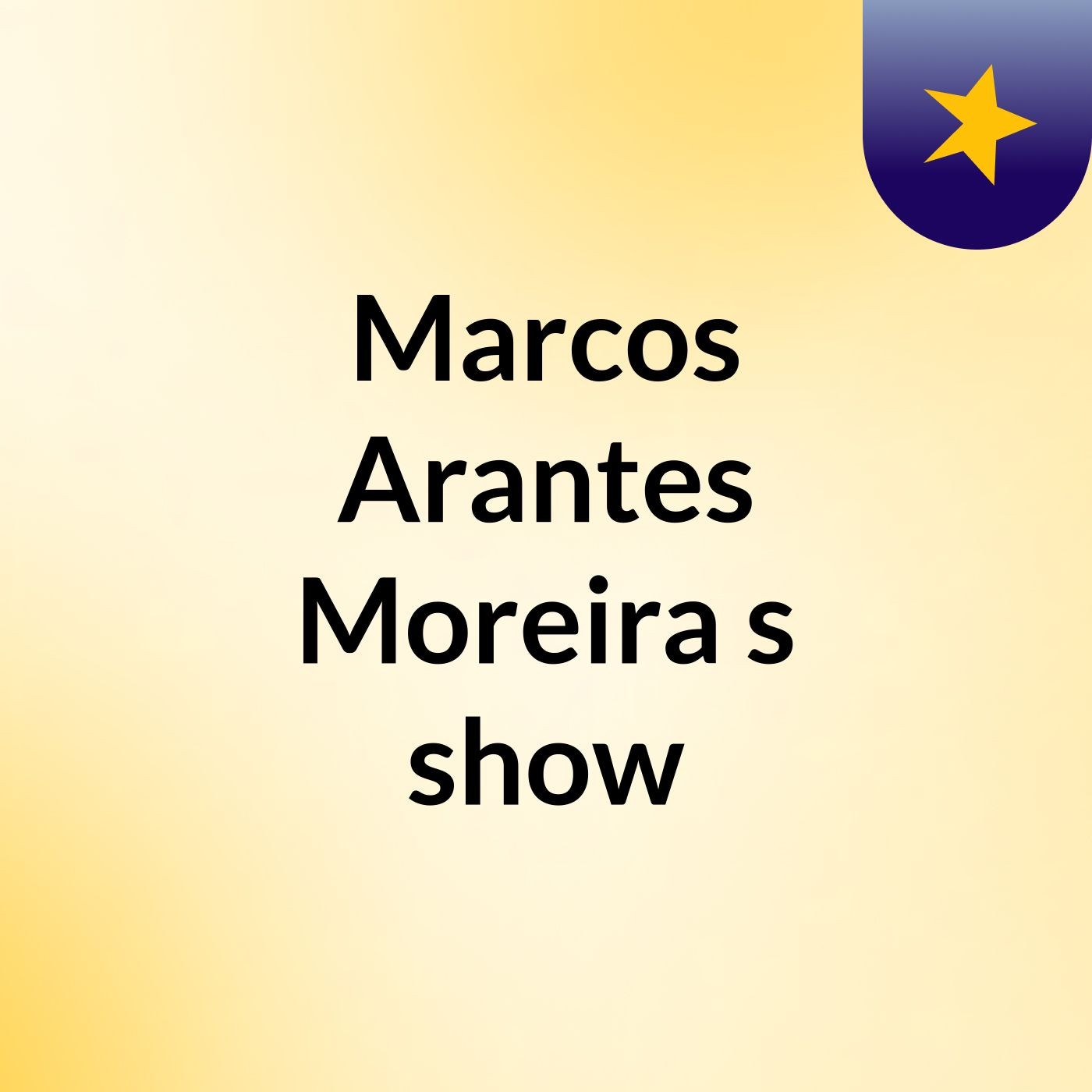 Marcos Arantes Moreira's show