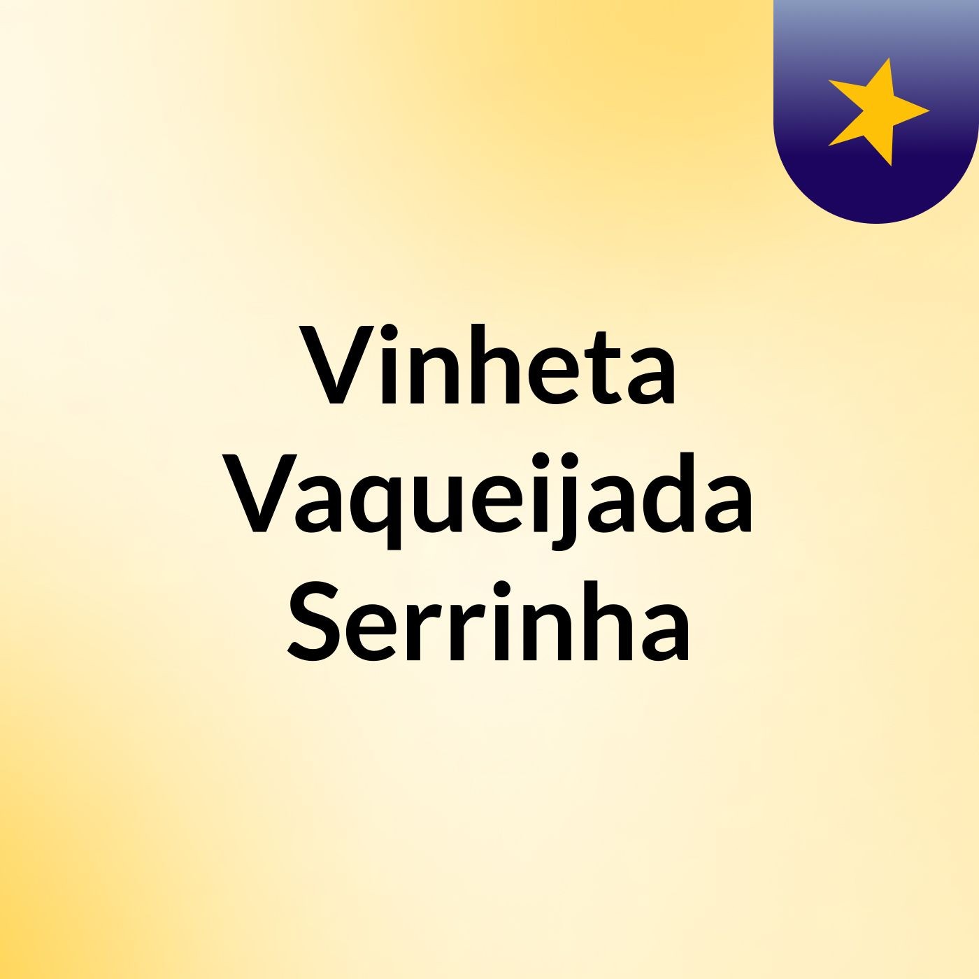 Vinheta Vaqueijada Serrinha