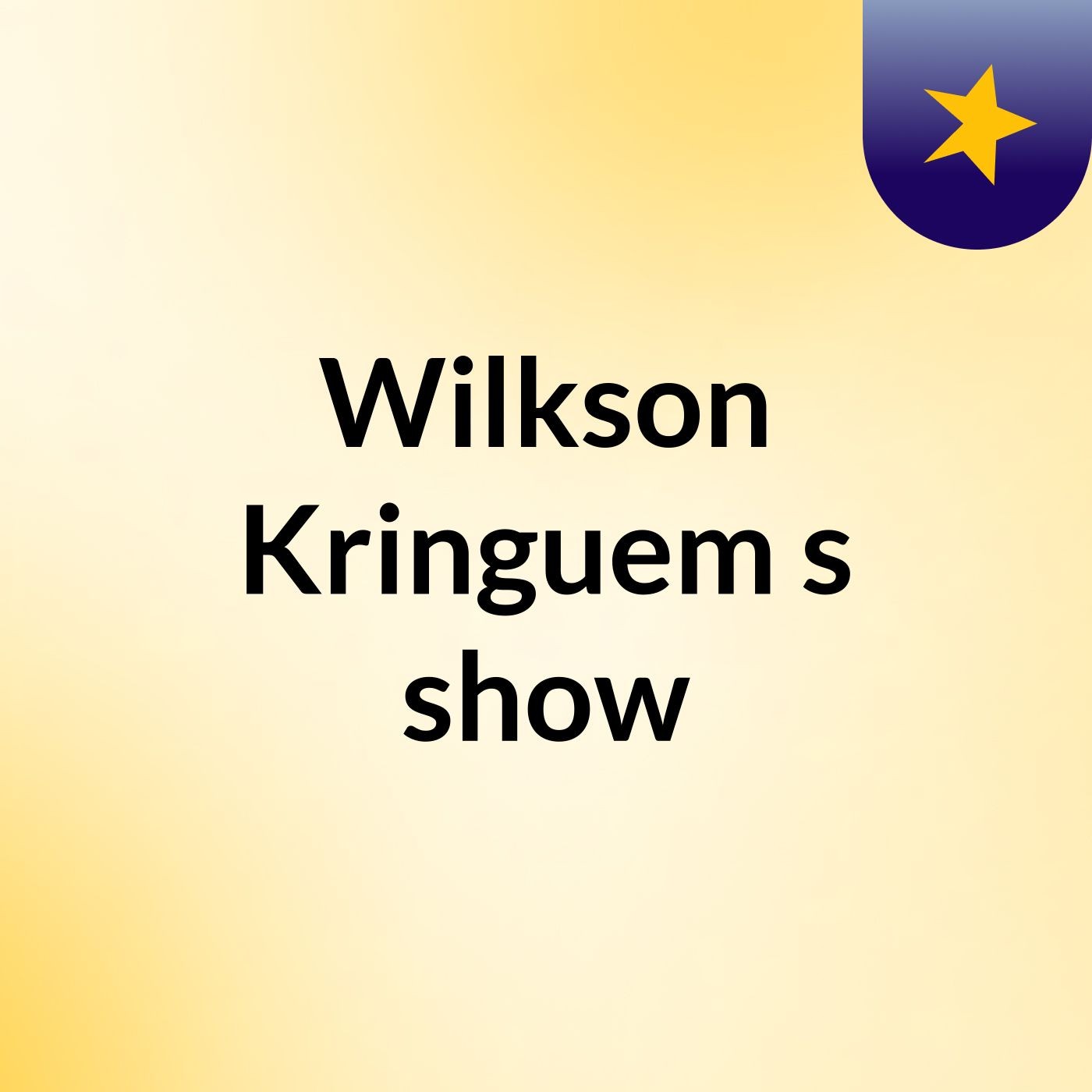 Wilkson Kringuem's show