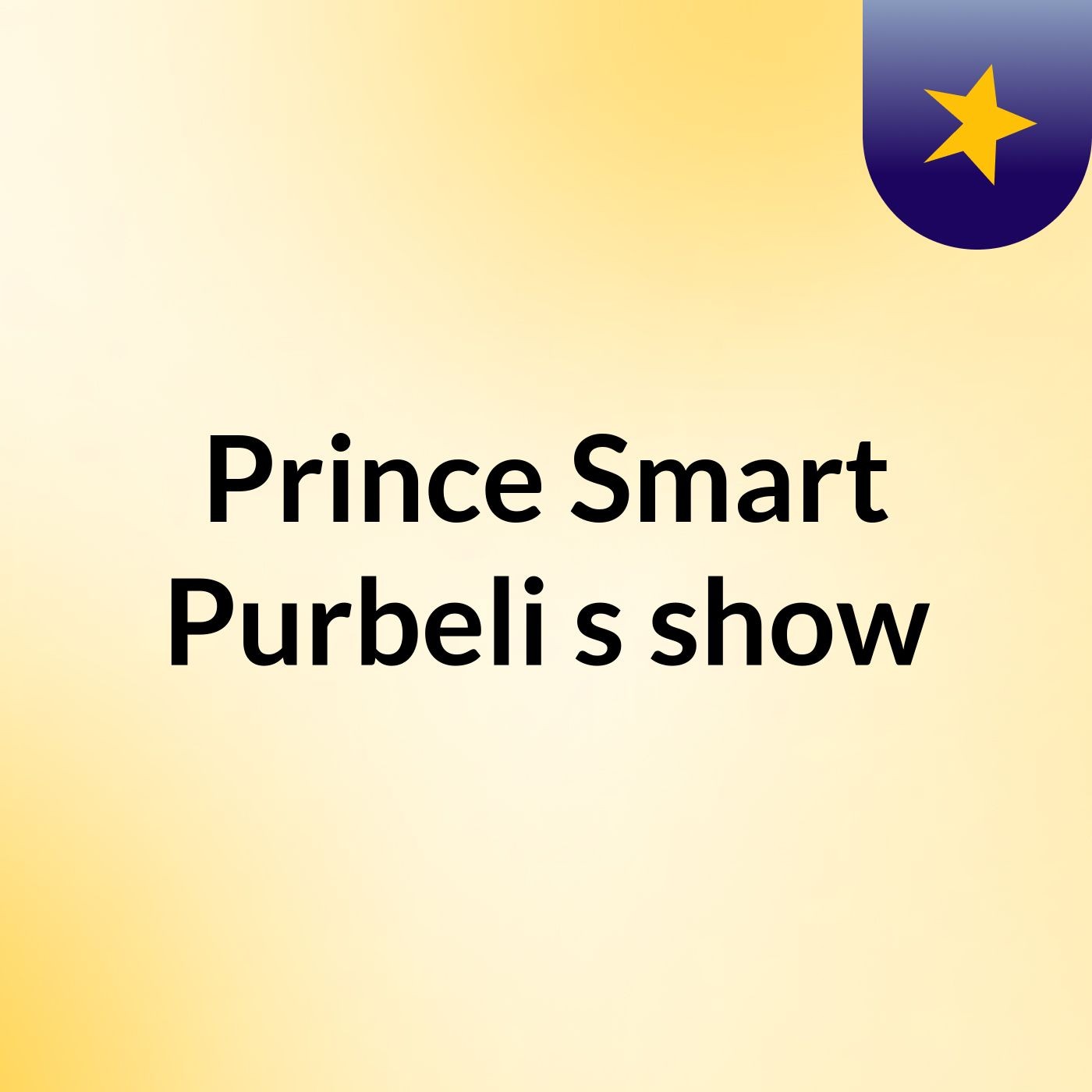 Prince Smart Purbeli's show cover art