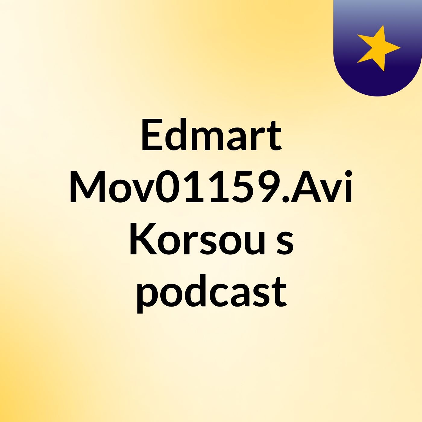 Edmart Mov01159.Avi Korsou\'s podcast