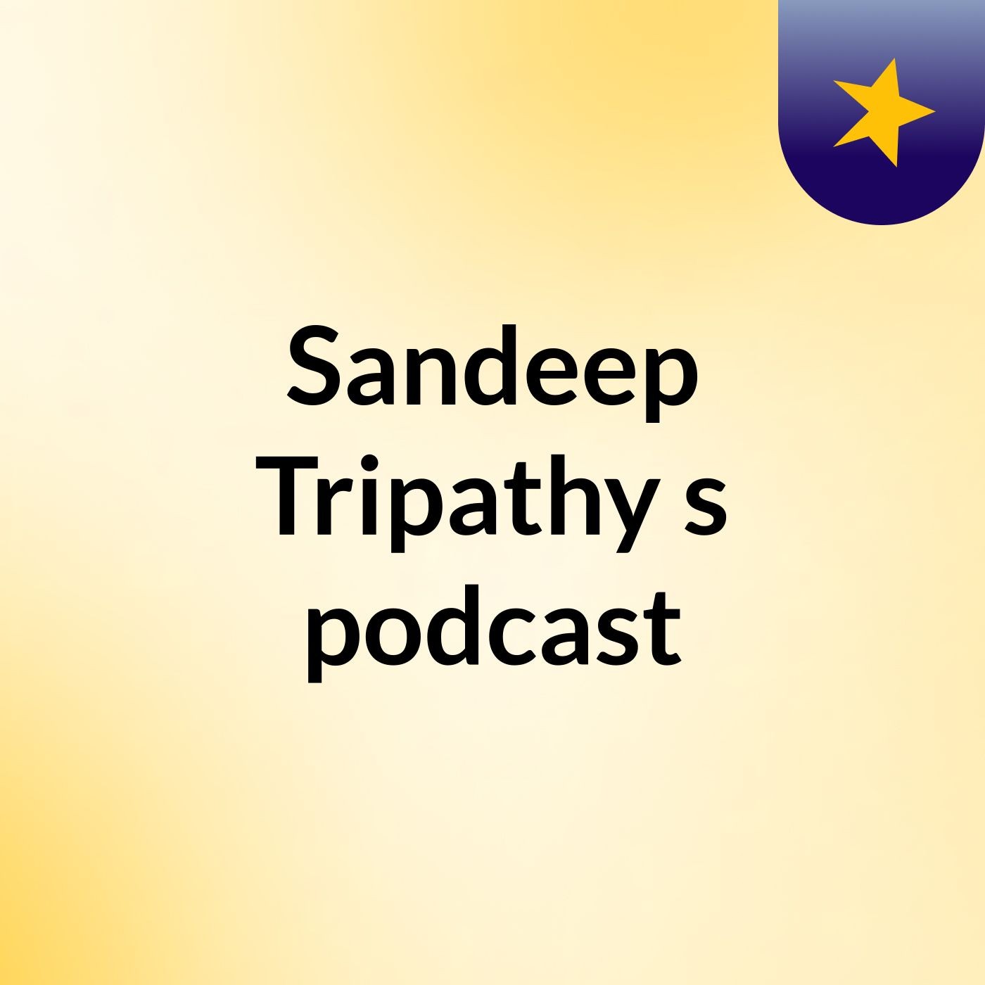 Sandeep Tripathy's podcast podcast artwork