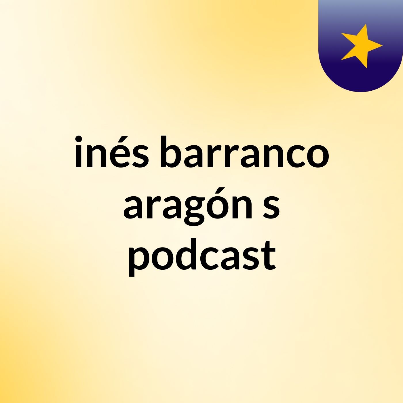 inés barranco aragón's podcast podcast artwork